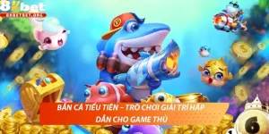 Bắn Cá Tiểu Tiên – Trò Chơi Giải Trí Hấp Dẫn Cho Game Thủ