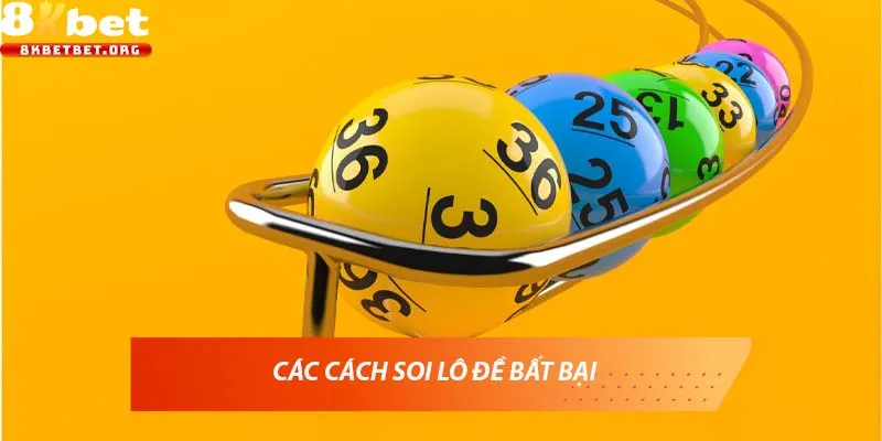 Các cách soi lô đề bất bại
