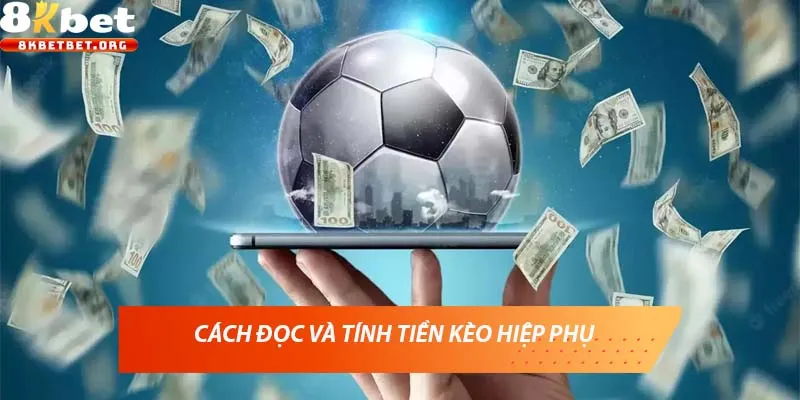 Phương pháp đọc kèo hiệp phụ từ chuyên gia