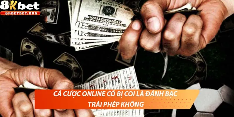 Cá cược online có bị phạt không? Những điều cần biết trước