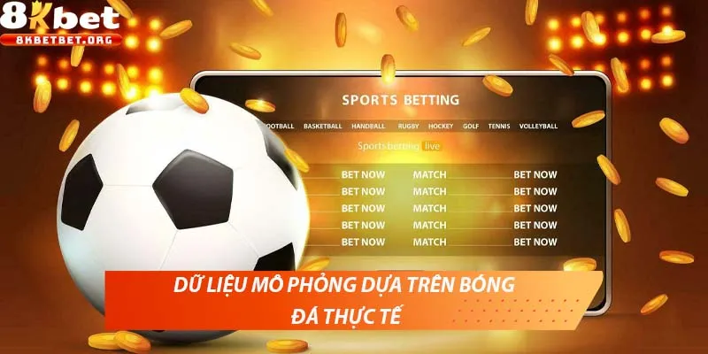Dữ liệu mô phỏng dựa trên bóng đá thực tế