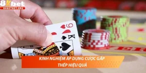 Cách cược gấp thếp – Chiến thuật nhân vốn hiệu quả