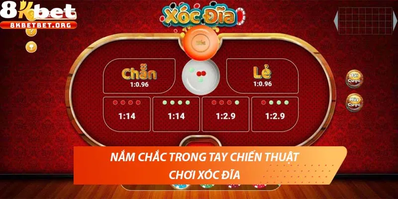 Nắm chắc trong tay chiến thuật chơi xóc đĩa