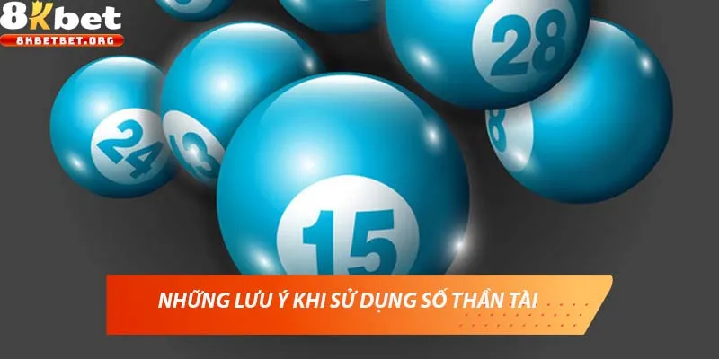 Những lưu ý khi sử dụng số thần tài