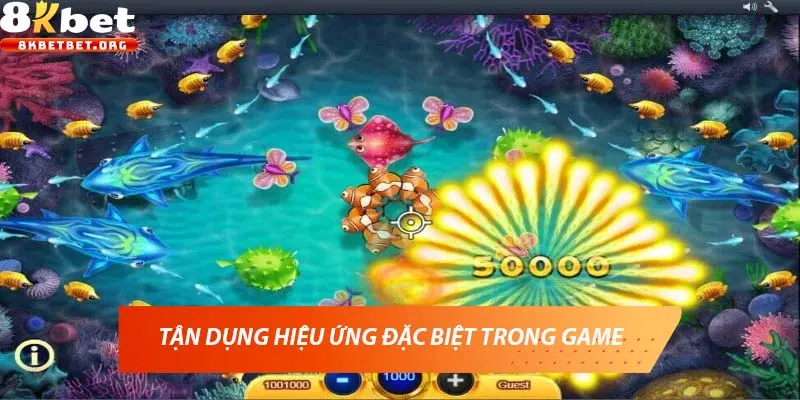 Tận dụng hiệu ứng đặc biệt trong game